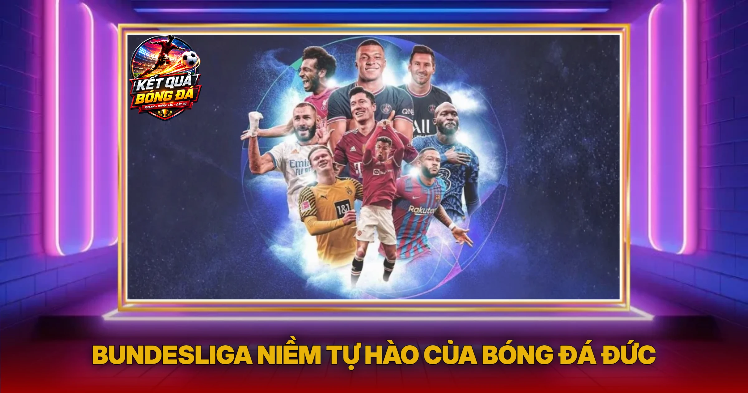 Hào Quang Bundesliga Và Sức Mạnh Bóng Đá Đức Vượt Thời Gian 1 Bundesliga Niềm Tự Hào Của Bóng Đá Đức