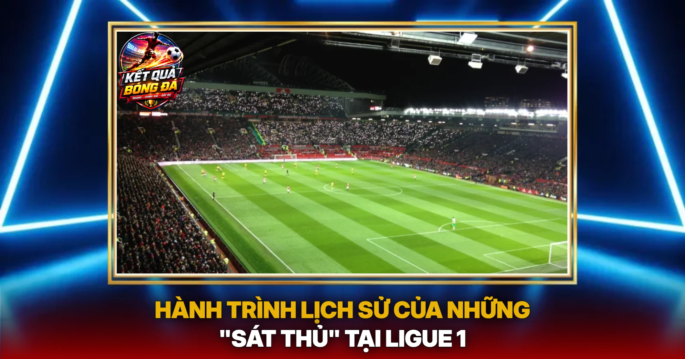 Vua Phá Lưới Bóng Đá Pháp: Huyền Thoại Và Ngôi Sao Mới 1 hanh trinh lich su cua nhung sat thu tai ligue 1