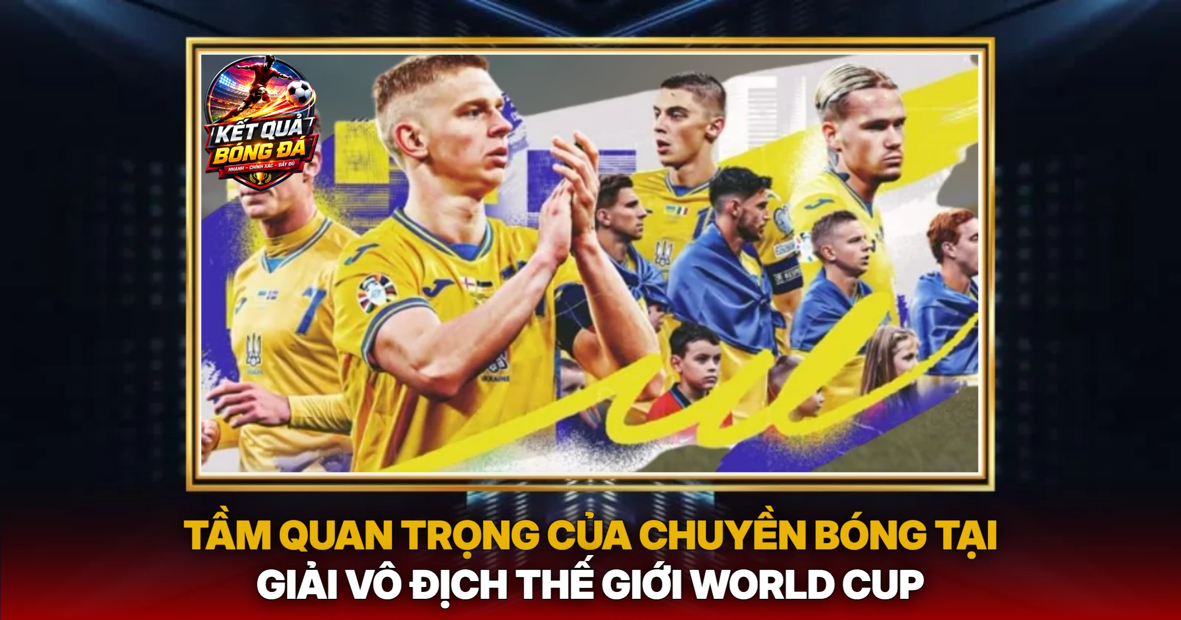Thống Kê Chuyền Bóng Chính Xác - Chìa Khóa Vàng Tại Giải Vô Địch Thế Giới World Cup 1 Tầm Quan Trọng Của Chuyền Bóng Tại Giải Vô Địch Thế Giới World Cup