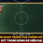 Tam Quan Trong Cua Thong Ke Cu Sut Trong Bong Da Hien Dai