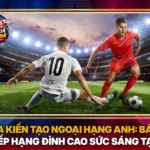 Vua Kiến Tạo Ngoại Hạng Anh: Bảng Xếp Hạng Đỉnh Cao Sức Sáng Tạo 5 Vua Kien Tao Ngoai Hang Anh Bang Xep Hang Dinh Cao Suc Sang Tao